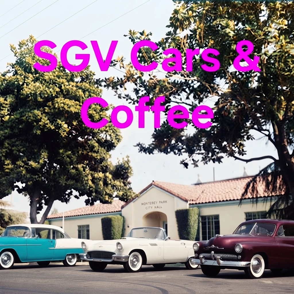SGV Cars & Coffee — Cars & Coffee meet