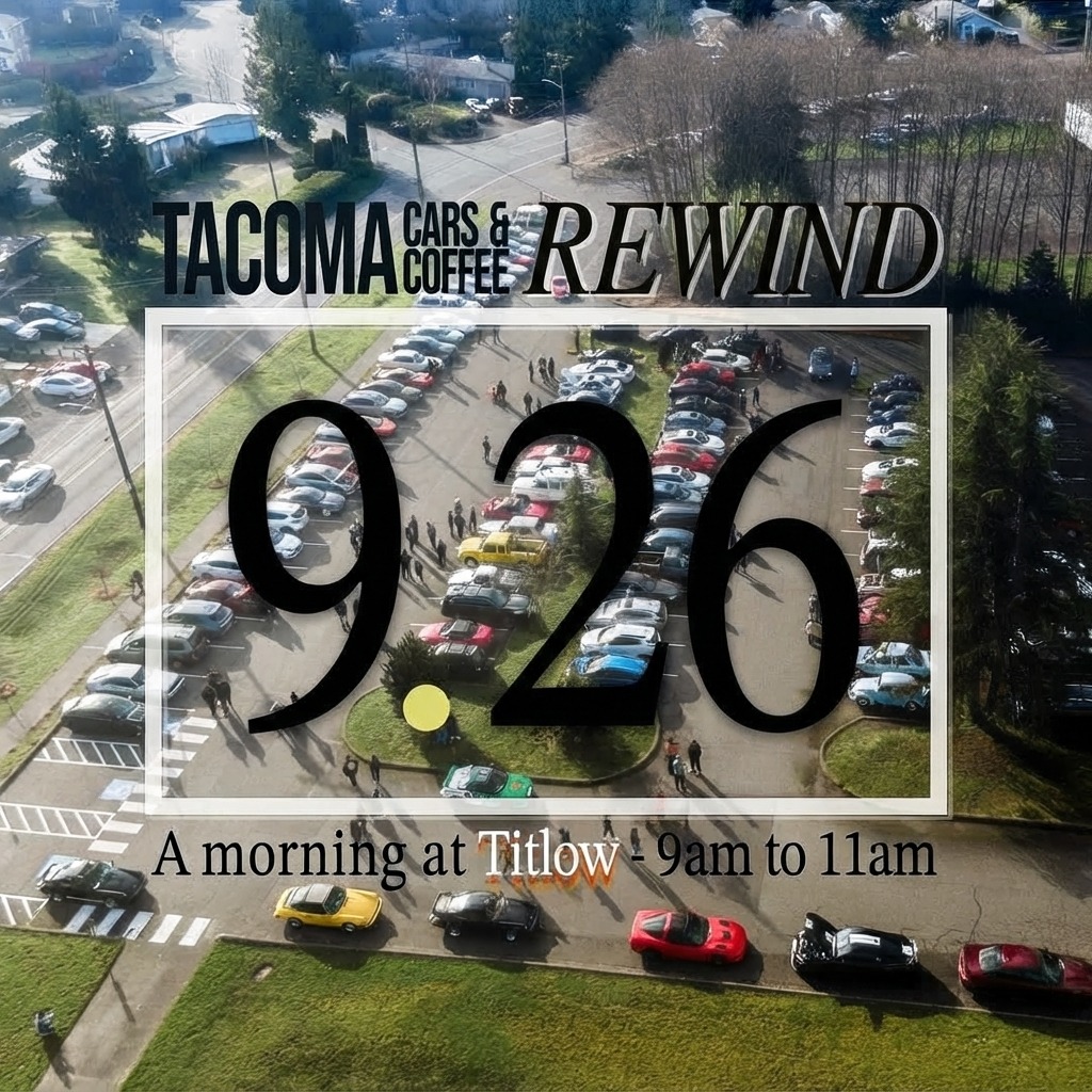 Tacoma Cars & Coffee Rewind — Cars & Coffee meet